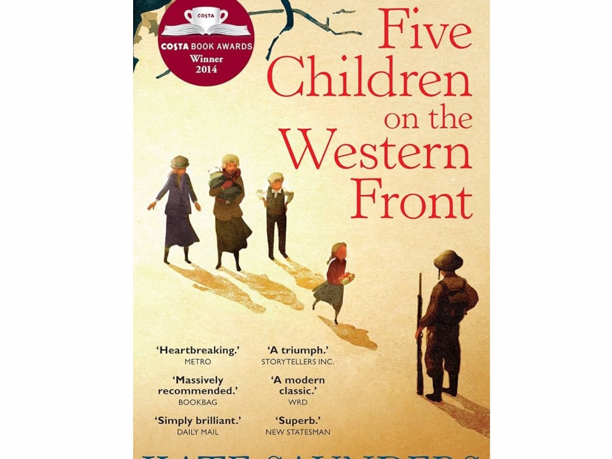 Five Children on the Western Front: A Touching Tale of Love, War, and Gentle Parenting&nbsp;Lessons
